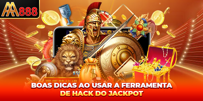 Boas dicas ao usar a Ferramenta Hack para Jackpot