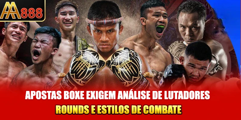 Apostas boxe exigem análise de lutadores, rounds e estilos de combate