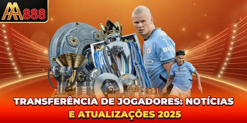 Transferência De Jogadores - Notícias E Atualizações 2025